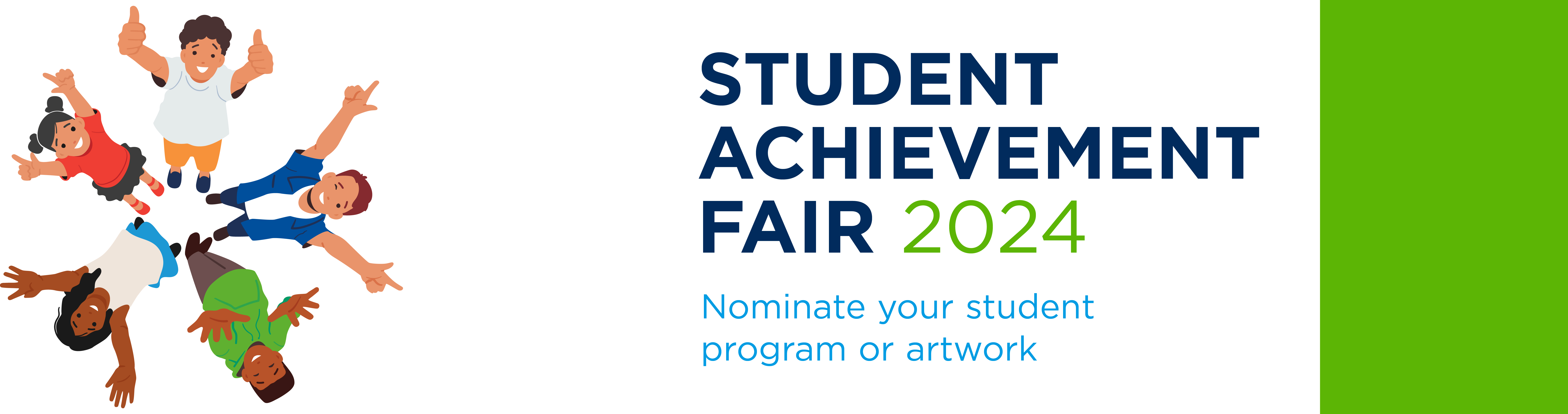 Student Achievement Fair 2024: Nominate your student programs and artwork