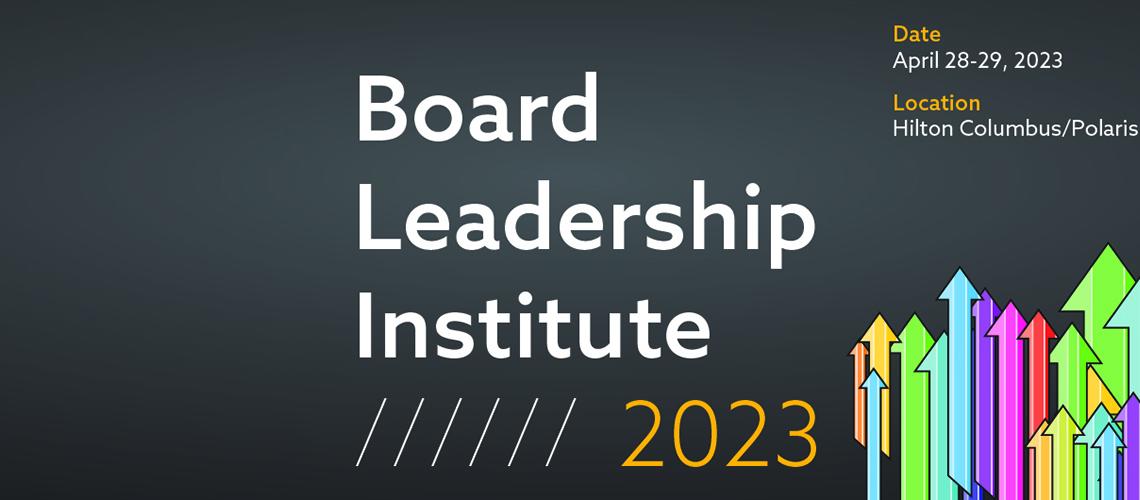 Board Leadership Institute, April 28-29